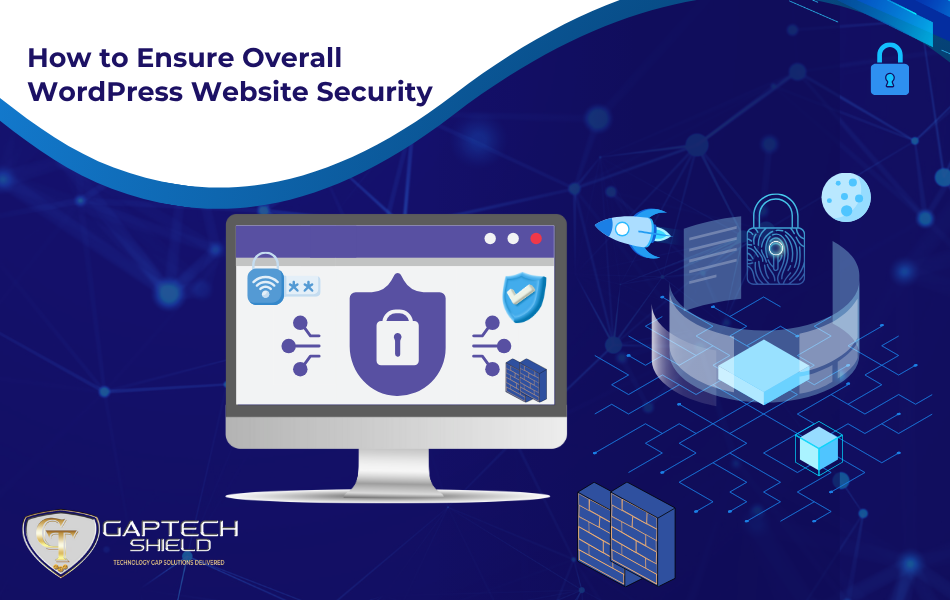 Read more about the article How To Ensure Overall WordPress Website Security